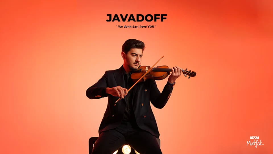 JAVADOFF – We Don’t Say I Love You