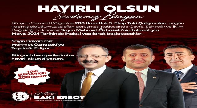 MHP Kayseri Milletvekili Ersoy’dan TOKİ müjdesi 