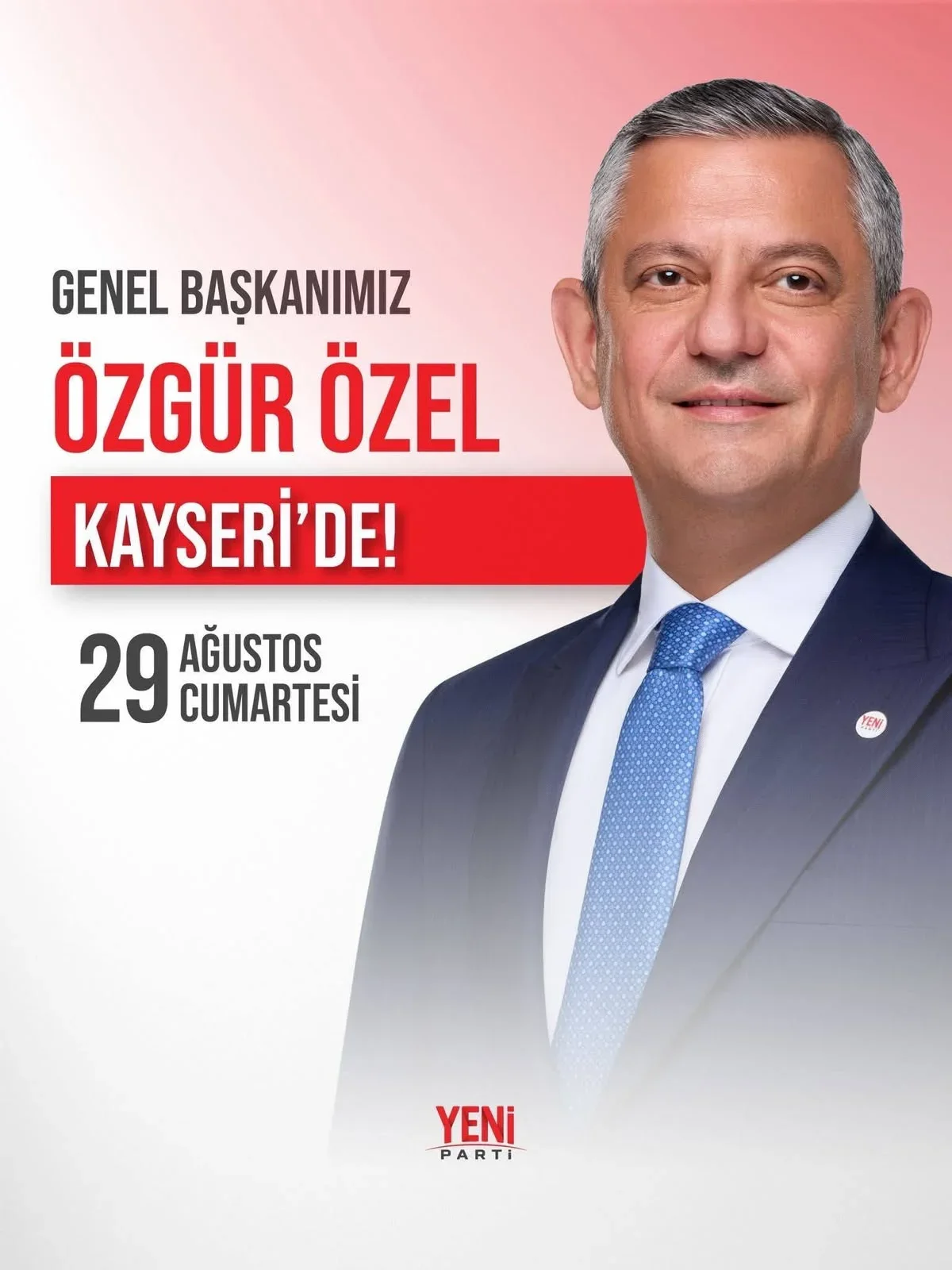 Özgür Özel Kayseri’ye geliyor