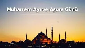 İslam Âlemi Manevi Bir İklim Olan Muharrem Ayına Kavuştu