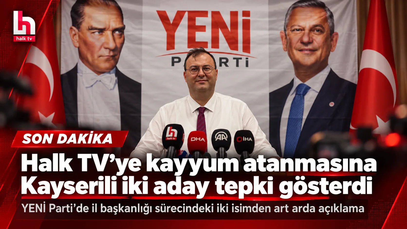 YENİ Parti’de iki adaydan Halk TV için ayrı ayrı basın açıklaması