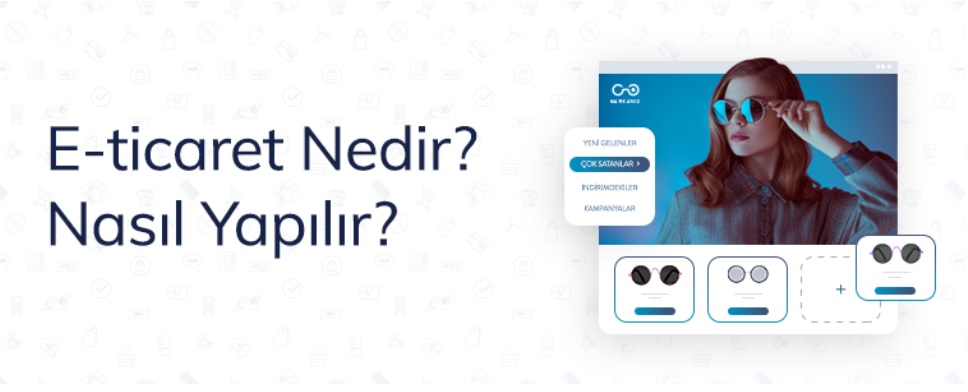 E-ticaret Nasıl Yapılır?