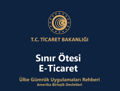 Ticaret Bakanlığı'ndan ABD E-İhracatçılarına Özel Rehber